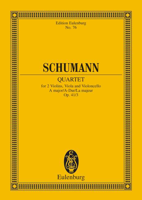 Schumann: String Quartet A major Opus 41/3 (Study Score) published by Eulenburg
